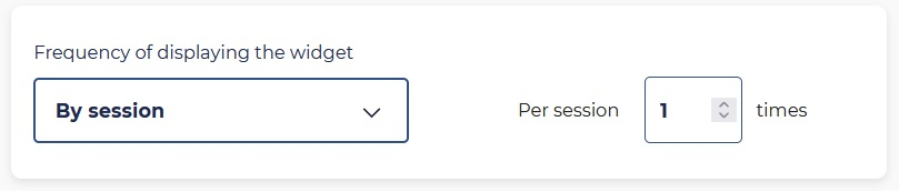 Frequency of displaying the widget - By session Frequency of displaying the widget - By session